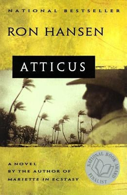 Atticus: Novel by Hansen, Ron