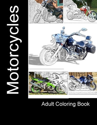 Motorcycles: Adult Coloring Book by Tidwell, Kimberly