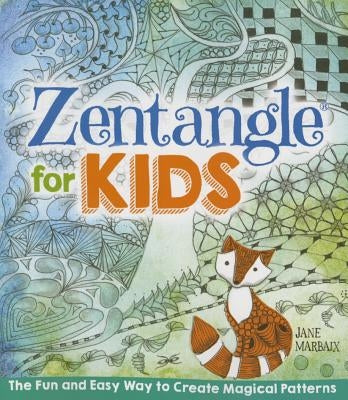Zentangle for Kids by Marbaix, Jane