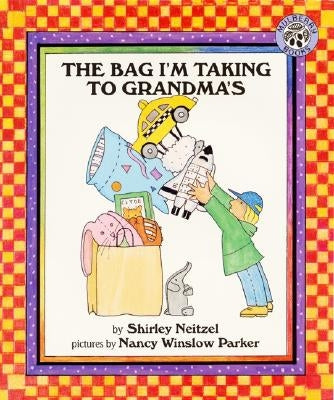 The Bag I'm Taking to Grandma's by Neitzel, Shirley