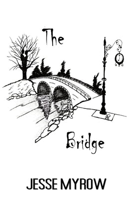 The Bridge by Myrow, Jesse