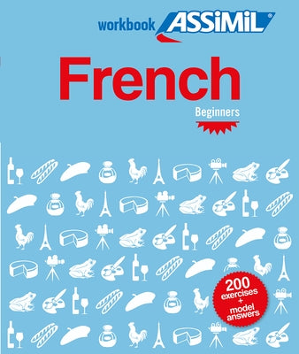 French Workbook for Beginners by Editors, Assimil