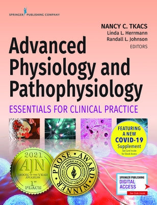 Advanced Physiology and Pathophysiology: Essentials for Clinical Practice by Tkacs, Nancy
