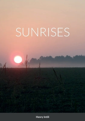 Sunrises by Intili, Henry
