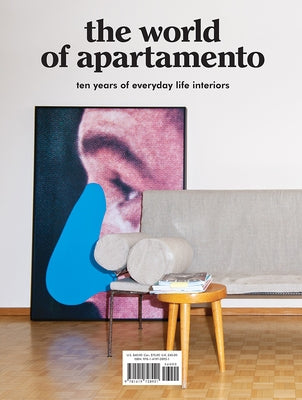 The World of Apartamento: Ten Years of Everyday Life Interiors by Sosa, Omar