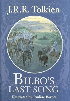 Bilbo's Last Song by Tolkien, J. R. R.