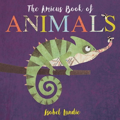 The Amicus Book of Animals by Lundie, Isobel