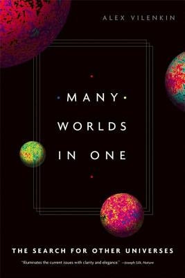 Many Worlds in One by Vilenkin, Alex