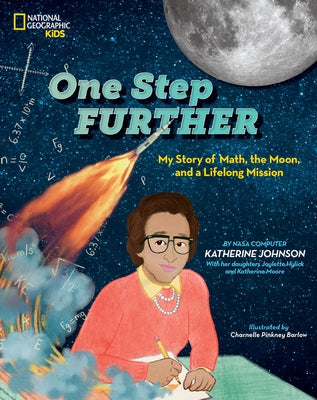 One Step Further: My Story of Math, the Moon, and a Lifelong Mission by Johnson, Katherine