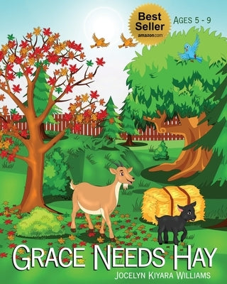 Grace Needs Hay by Williams, Jocelyn Kiyara