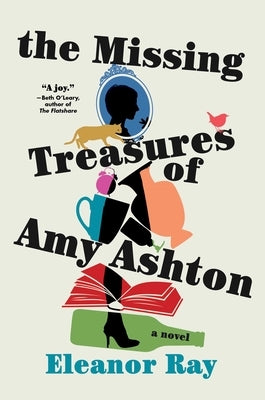 The Missing Treasures of Amy Ashton by Ray, Eleanor