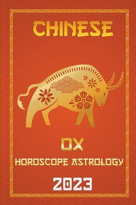 OX Chinese Horoscope 2023 by Fengshuisu, Ichinghun