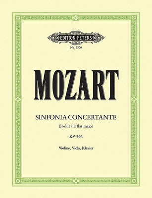 Sinfonia Concertante in E Flat K364 (320d) (Edition for Violin, Viola and Piano): For Violin, Viola and Orchestra by Mozart, Wolfgang Amadeus