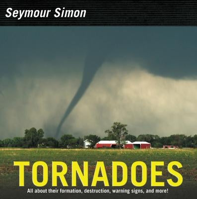 Tornadoes: Revised Edition by Simon, Seymour