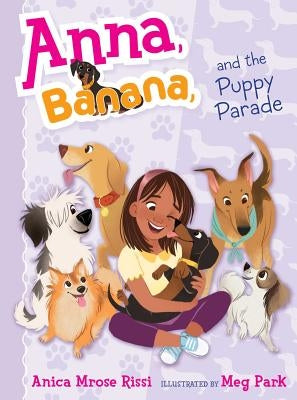 Anna, Banana, and the Puppy Parade, 4 by Rissi, Anica Mrose