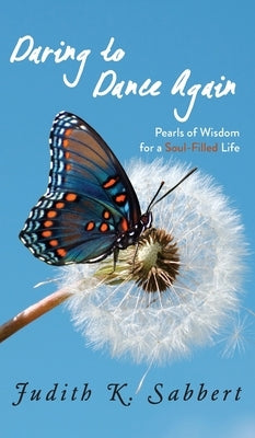 Daring to Dance Again by Sabbert, Judith K.