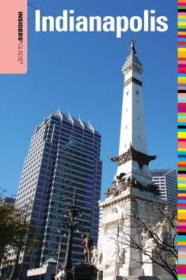 Insiders' Guide(r) to Indianapolis by Finch, Jackie Sheckler