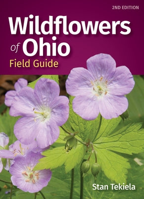 Wildflowers of Ohio Field Guide by Tekiela, Stan