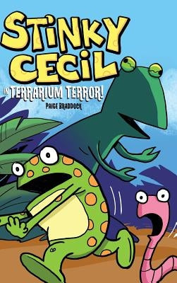 Stinky Cecil in Terrarium Terror by Braddock, Paige