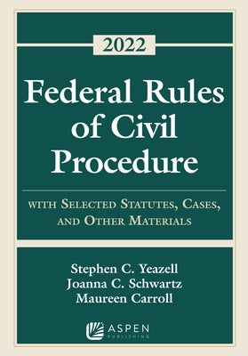 Federal Rules of Civil Procedure: With Selected Statutes and Other Materials, 2020 Supplement by Yeazell, Stephen C.