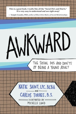 Awkward: The Social Dos and Don'ts of Being a Young Adult by Torres, Carlos