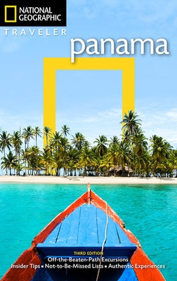 National Geographic Traveler: Panama, 3rd Edition by Baker, Christopher P.