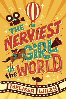 The Nerviest Girl in the World by Wiley, Melissa