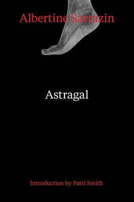 Astragal by Sarrazin, Albertine