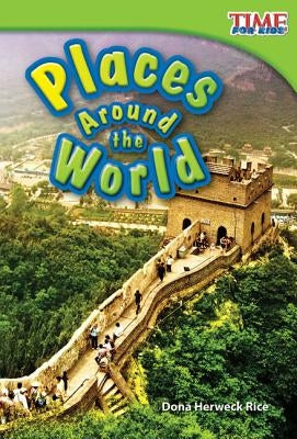 Places Around the World by Herweck Rice, Dona