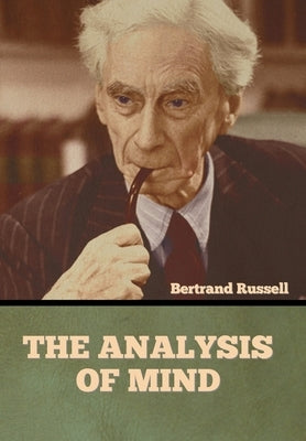 The Analysis of Mind by Russell, Bertrand