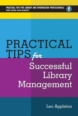 Practical Tips for Successful Library Management by Appleton, Leo