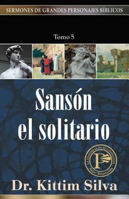 Sansón El Solitario-Tomo 5 by Silva, Kittim