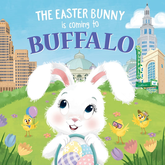 The Easter Bunny Is Coming to Buffalo by James, Eric