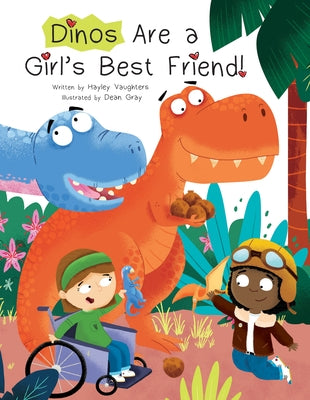 Dinos Are a Girl's Best Friend by Vaughters, Hayley
