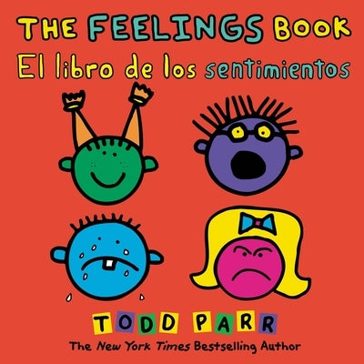 The Feelings Book / El Libro de Los Sentimientos by Parr, Todd