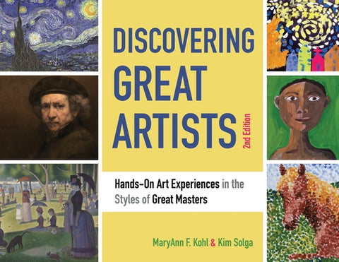 Discovering Great Artists: Hands-On Art Experiences in the Styles of Great Mastersvolume 10 by Kohl, Maryann F.