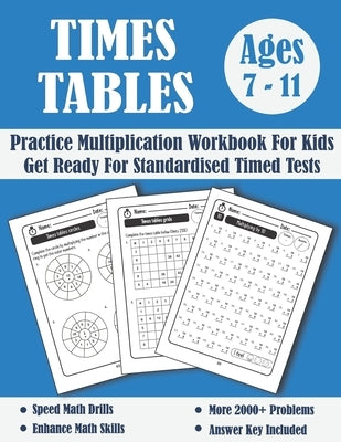 Times Tables Tests Workbook For Kids Ages 7-11: Timed Tests Multiplication Tables Math Drills - KS2 Maths - Year 3-6 by Publishing, Math Blue