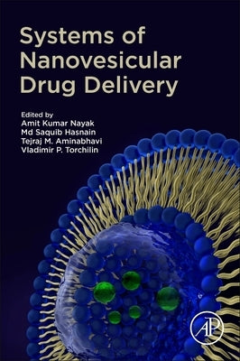Systems of Nanovesicular Drug Delivery by Nayak, Amit Kumar