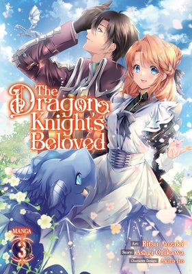 The Dragon Knight's Beloved (Manga) Vol. 3 by Orikawa, Asagi