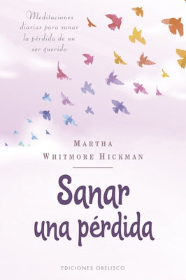 Sanar Una Perdida by Hickman, Martha W.