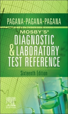 Mosby's(r) Diagnostic and Laboratory Test Reference by Pagana, Kathleen Deska
