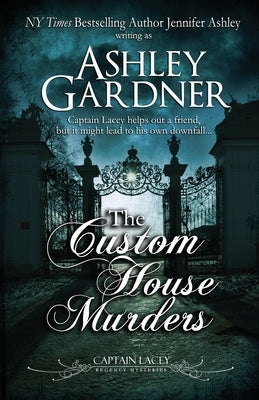 The Custom House Murders by Gardner, Ashley