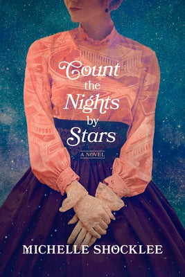 Count the Nights by Stars by Shocklee, Michelle