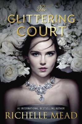 The Glittering Court by Mead, Richelle