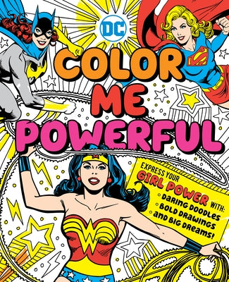 DC Super Heroes: Color Me Powerful! by Parvis, Sarah