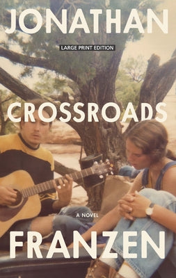 Crossroads by Franzen, Jonathan