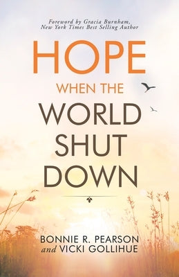 Hope When the World Shut Down by Pearson, Bonnie R.