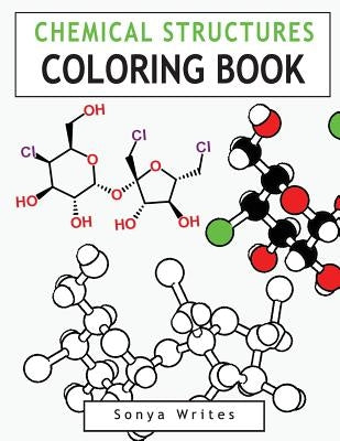 Chemical Structures Coloring Book by Writes, Sonya