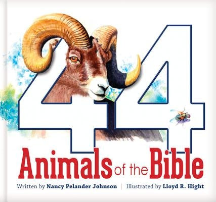 44 Animals of the Bible by Johnson, Nancy Pelander