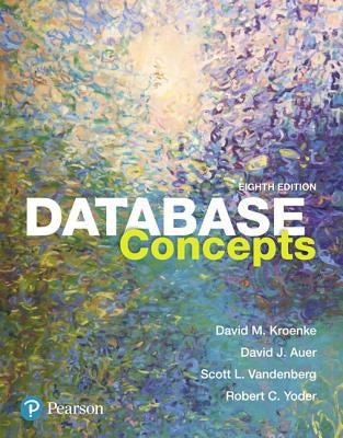 Database Concepts by Kroenke, David M.